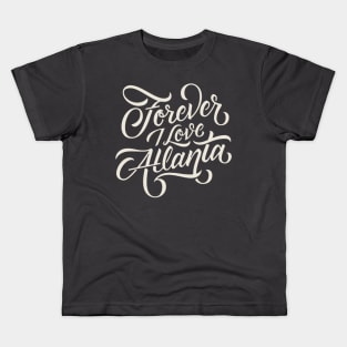 forever i love atlanta Kids T-Shirt